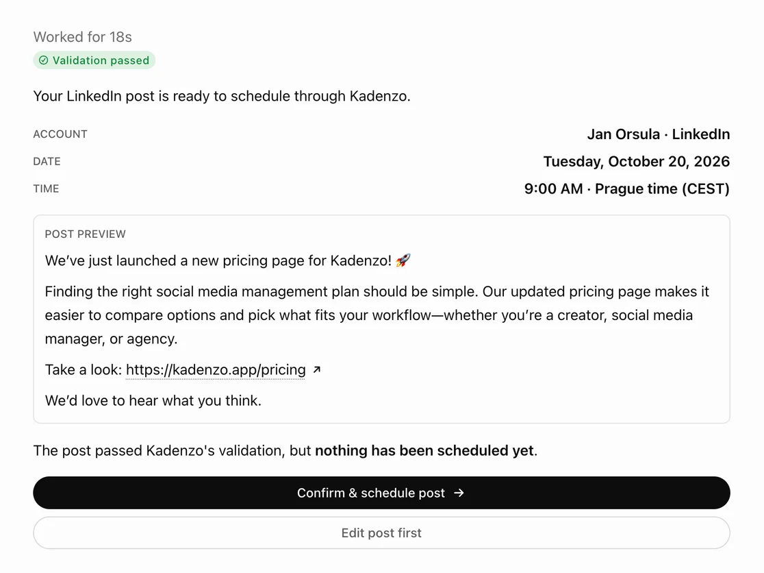 A ChatGPT reply with a green Validation passed label. It shows the account Jan Orsula on LinkedIn, Tuesday October 20 2026 at 9:00 AM Prague time, a post preview announcing a new pricing page for Kadenzo with a link to kadenzo.app/pricing, the line 'The post passed Kadenzo's validation, but nothing has been scheduled yet', and two buttons: Confirm and schedule post, and Edit post first.