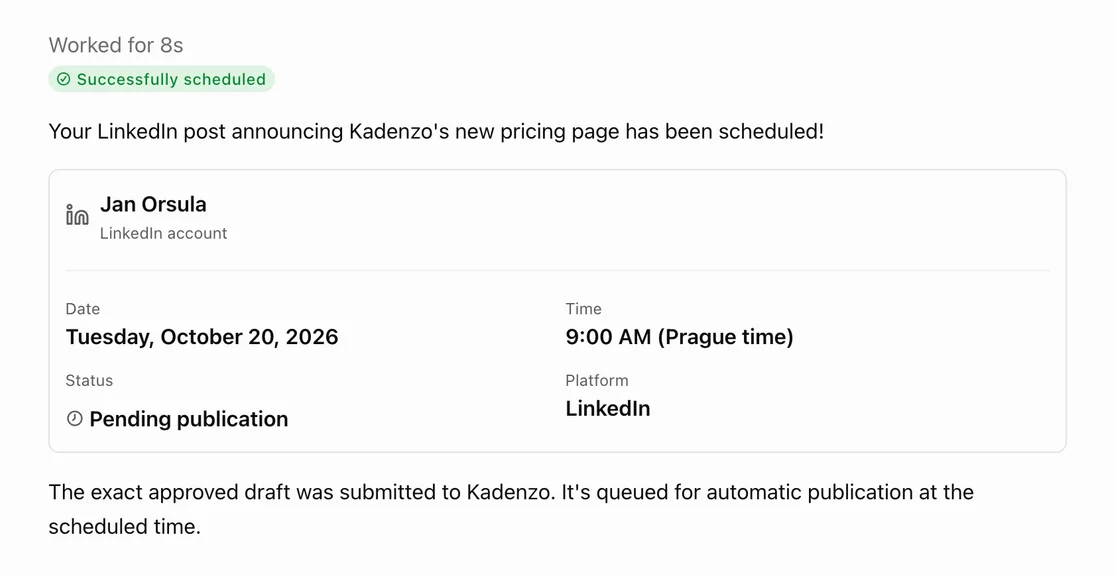 ChatGPT's reply with a green Successfully scheduled label: the LinkedIn post announcing Kadenzo's new pricing page is scheduled on the Jan Orsula LinkedIn account for Tuesday October 20 2026 at 9:00 AM Prague time, status Pending publication.